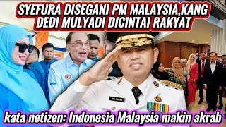 SYEFURA DISEGANI PM MALAYSIA, KANG DEDI MULYADI DICINTAI RAKYAT || Indonesia Malaysia makin akrab