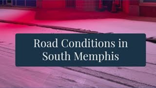 South Memphis Road Conditions