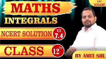 Class 12 Math #Online NCERT# Ex-7.4 #By Amit Sir