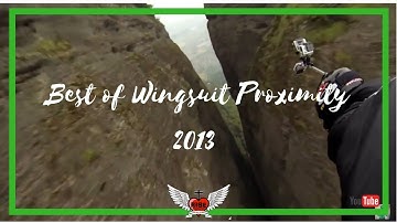 Best of Wingsuit Proximity Flying 2013