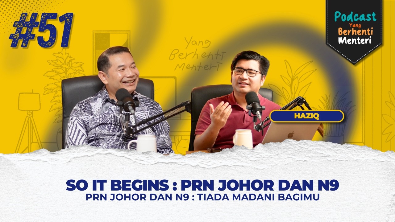 Thumbnail asal Podcast YBM episod 51 mengenai PRN Johor, Negeri Sembilan dan respons terhadap dakwaan PADU-BERSAMA.
