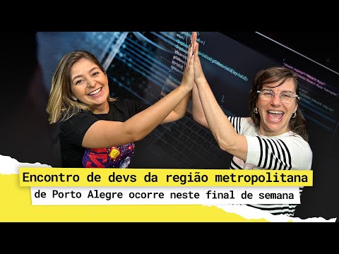 Encontro de devs da região metropolitana de Porto Alegre ocorre neste final de semana