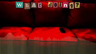 What Doing? v3 (FULL LEAK Instrumental) - VS. Sonic.exe: The SML Movies/VS. J821 OST