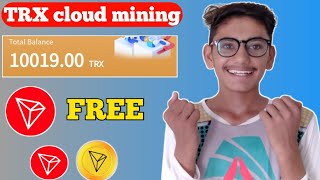 EARN MINE FREE TRX TRX New site today TRX MINING TODAY TRX MINING MAKE MONEY ONLINE screenshot 3