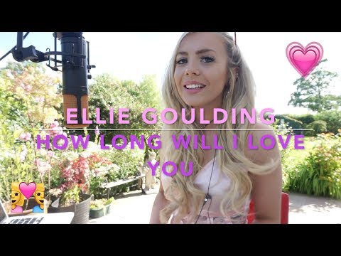 Ellie Goulding - How Long Will I Love You ๐ | Cover