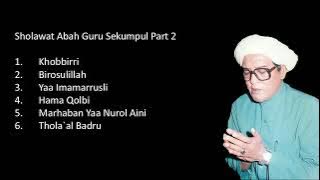 Sholawat Abah Guru Sekumpul - Sholawat Abah Guru Full Part 2