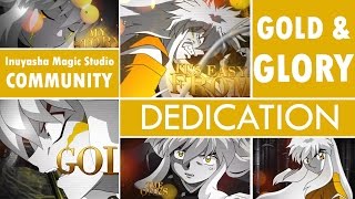 「IMS」 Gold And Glory || Dedication