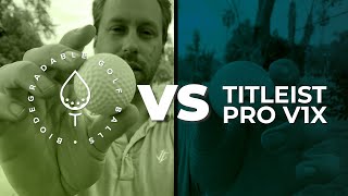 Biodegradable Golf Balls vs. Titleist Pro V1x