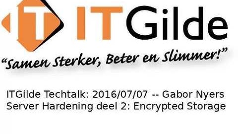 Linux Server Security and Hardening  - Part II - Gabor Nyers -  ITGilde Tech-Talk