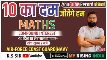 General Maths # 50 | Maths Compound Interest | AIRFORCE Maths| NAVY| COAST GUARD Maths| Abhishek Sir