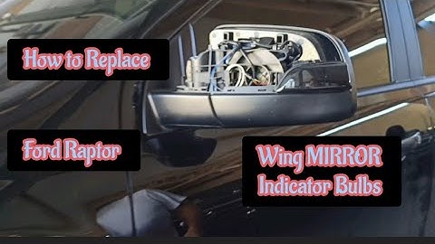 HOW TO REPLACE WING MIRROR INDICATOR BULBS RANGER RAPTOR