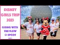 Girls Trip 2023: Character Meet &amp; Greets, Flower &amp; Garden Festival: Going with the Flow at Epcot.