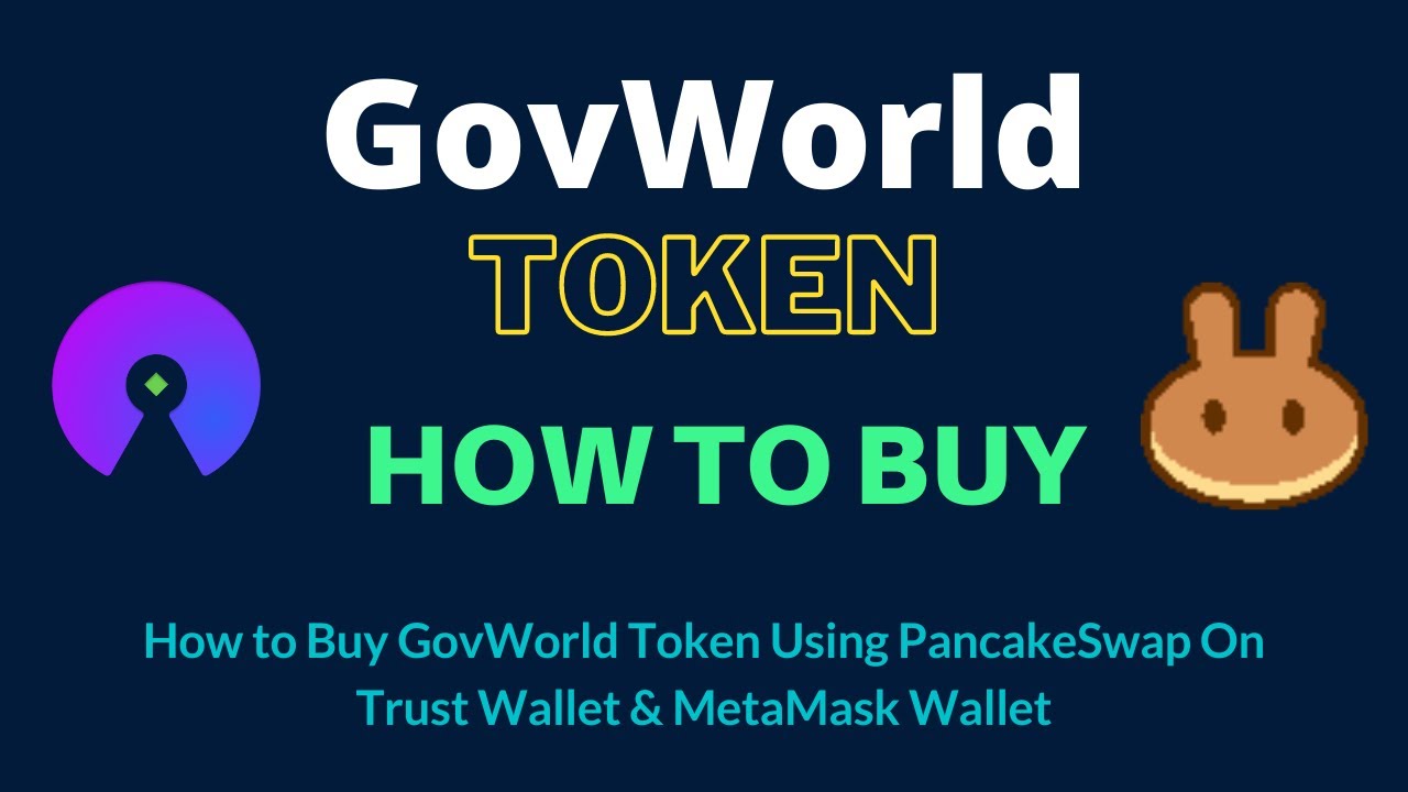 How to Buy GovWorld Token (GOV) Using PancakeSwap On Trust Wallet OR MetaMask Wallet