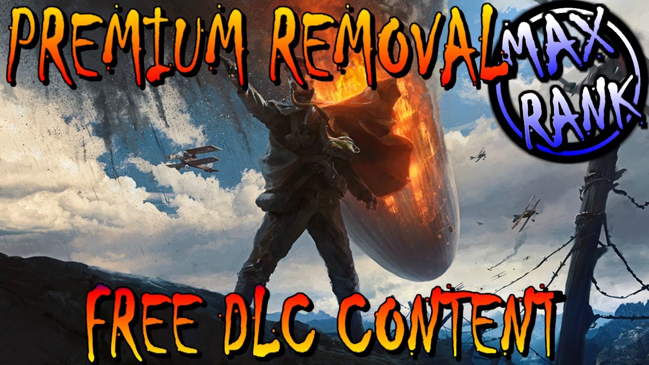 PREMIUM REVISED AND FREE DLC ? - BATTLEFIELD 1