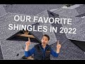 Our Favorite Shingles to Install in 2022