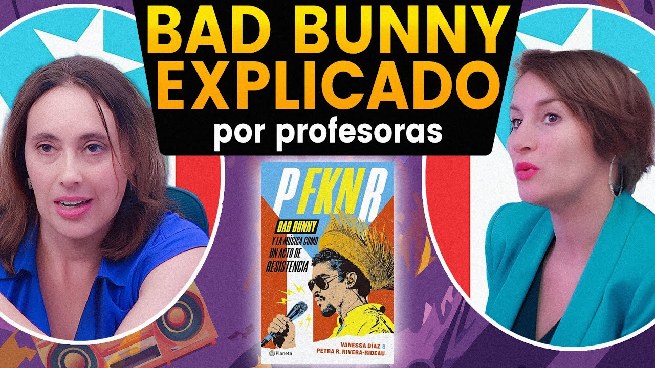 P Fkng R Bad Bunny explicado por profesoras: “P FKN R” y la música como ...