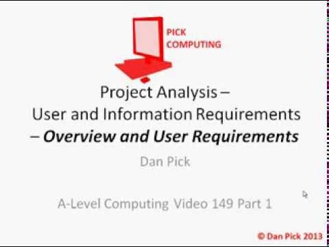 149 Part 1 - Project Analysis - User and Information Requirements - Overview and User Requirements