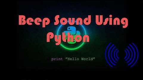 Beep Sound Using Python