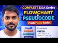 Lecture 02: Before Coding Learn This! Flowchart &amp; Pseudocode | DSA Series