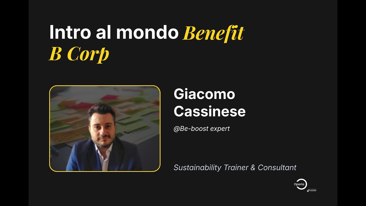 Introduzione al mondo Benefit e B Corp · Lecture Giacomo Cassinese