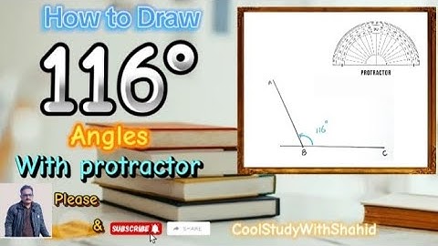 How to draw 116 degree angle using protractor|| Make 116 degree angle using protractor