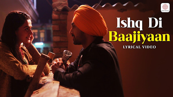 Ishq Di Baajiyaan - Lyrical Video | Soorma | Diljit Dosanjh | Taapsee Pannu | Shankar Ehsaan Loy