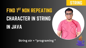 Java Program to Find First Non-Repeating Character in a String | Coding Interview Question