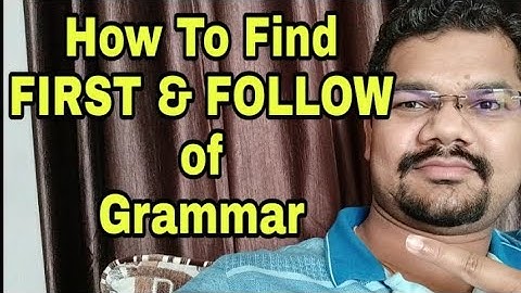 How To Find First and Follow in Compiler Design Examples | How To Find First and Follow of a Grammar