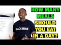 How Many Meals Should You Eat in A Day?