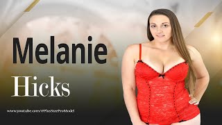 Melanie Hicks (Biography, Age, Height, Weight, Outfits Idea, Plus Size Models, Fashion Model)