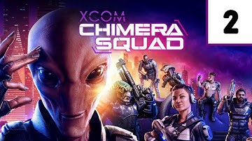 Walkthrough XCOM: Chimera Squad [No Commentary] Part 2 — Operation Prophet King.