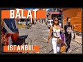 Istanbul Turkey Walking Tour | BALAT Istanbul |4K UHD 60FPS | Istanbul city 2021 | Fatih istanbul