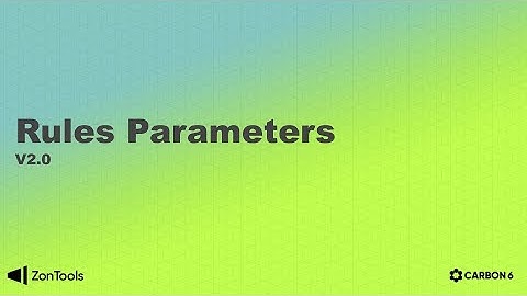 Zon.Tools V2.0: Rules Parameters