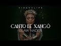 Glaw nader  canto de xang clipe oficial