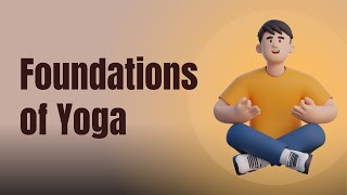 The Foundations Of Yoga Online Course At Hitimu Academy