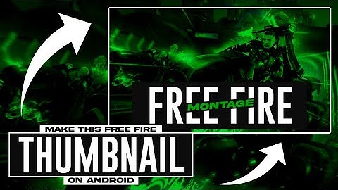 Make This Amazing Free Fire Montage Thumbnail On Android | Free Fire Montage Thumbnail Tutorial !!