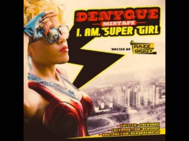 Denyque - Super Girl Mixtape class=