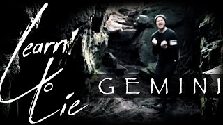 Learn To Lie - Gemini Official Video