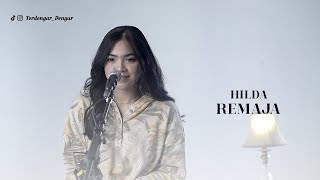 Remaja - Hivi (Cover by Hildara)