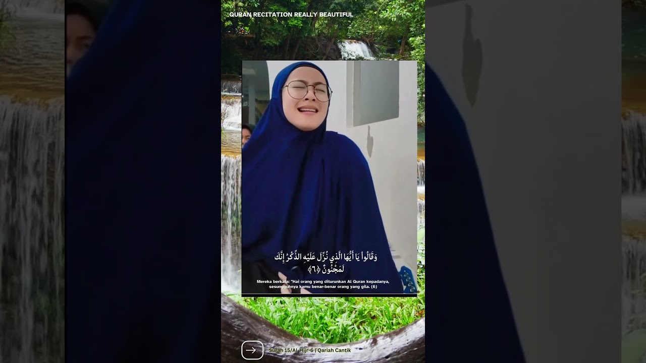MASHA ALLAH | Quran Recitation with Melodious Voice💚 Surah 15/Al-Hijr-6 | Qariah Cantik