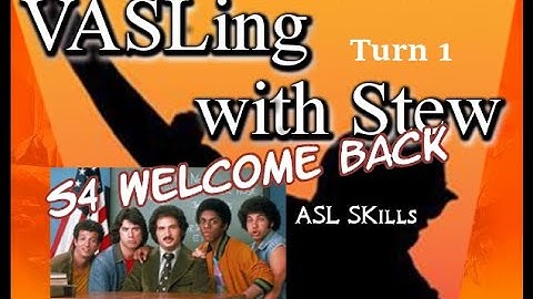 ASLSKills - S4 Welcome Back Turn 1