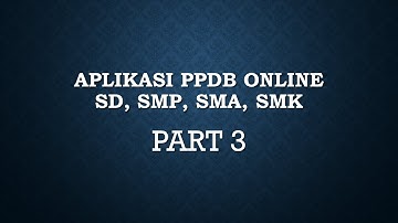APLIKASI PPDB SD, SMP, SMA, SMK  MENGGUNAKAN PHP MYSQLI | PART 3