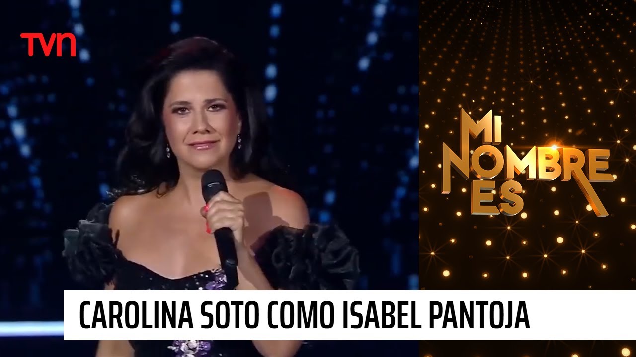 El tributo a Isabel Pantoja de Carolina Soto | Mi nombre es