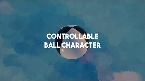 Asset Breakdown: Controllable Ball