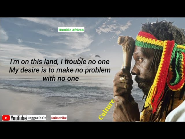 Joseph Hill (Culture) - Humble African lyrics video class=