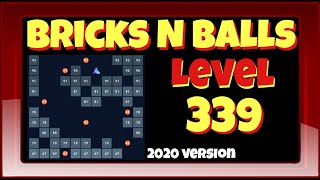 Bricks N Balls Level 339            2020 Version  No Power-Ups