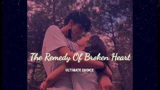 The Remedy of Broken Heart | slowed+reverb | Ultimate Choice Resimi