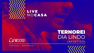Terno Rei - Dia Lindo (acústico) #LIVENOCASA