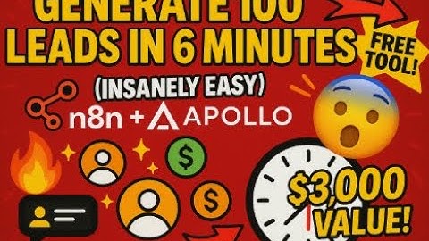 Generate 100 Leads in 6 Minutes with n8n & Apollo (Insanely Easy!)