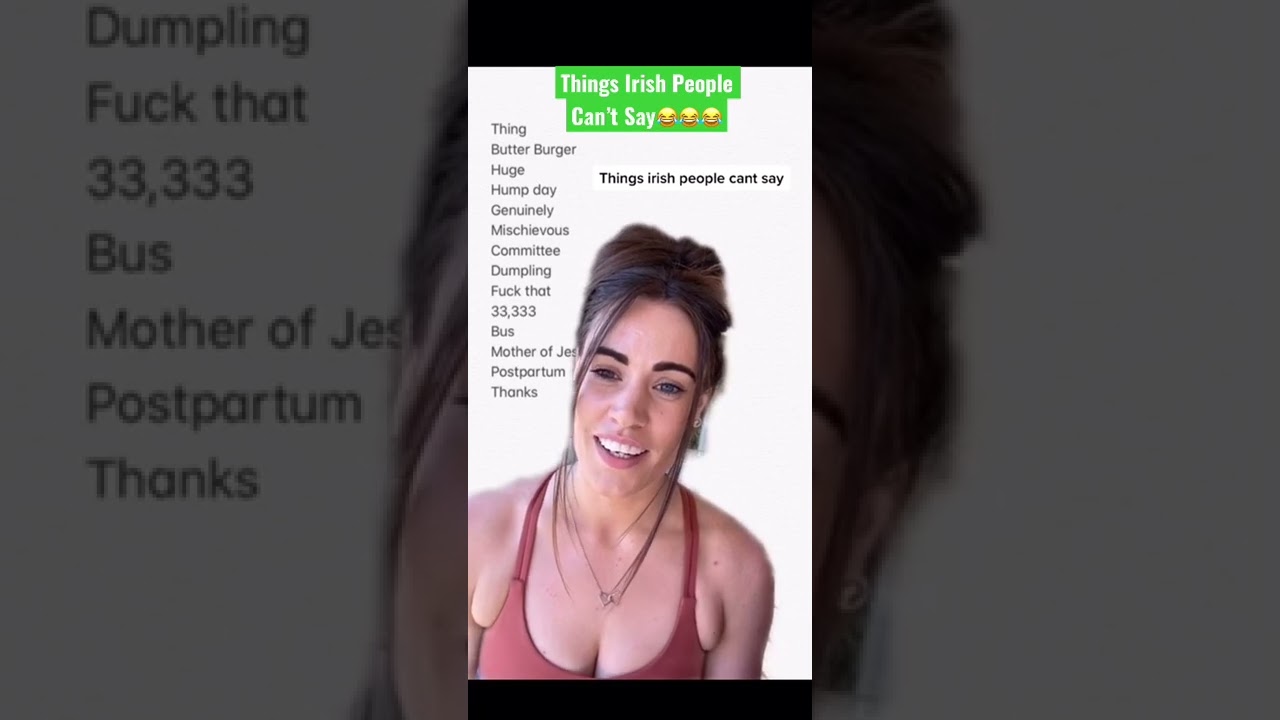 Things Irish People Can’t Say! 